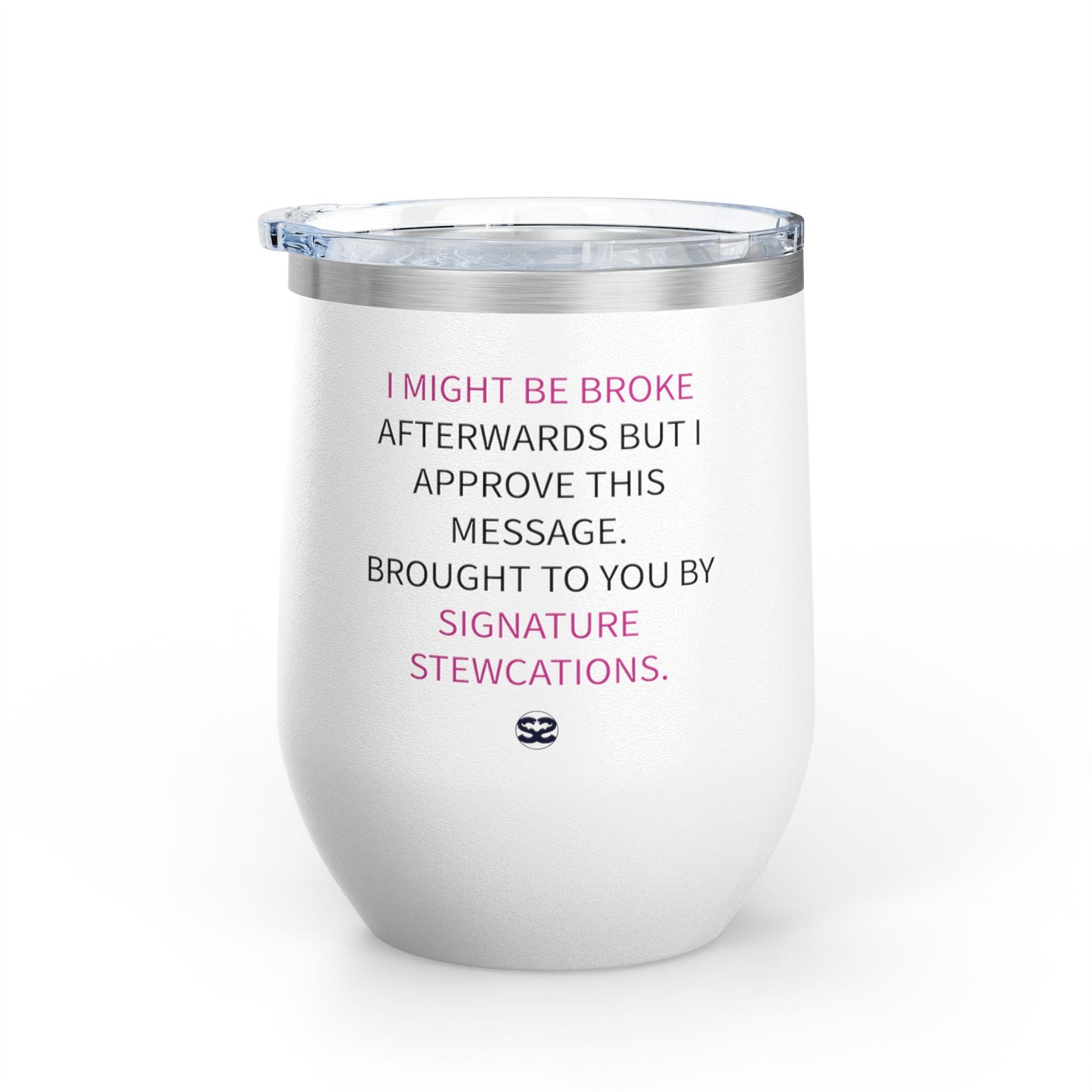 Never Stop Trippin' Wine tumbler