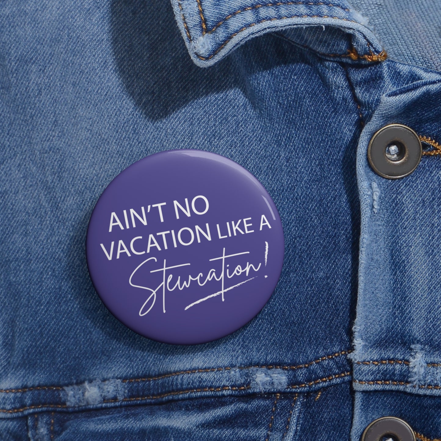 Stewcation Pin Button