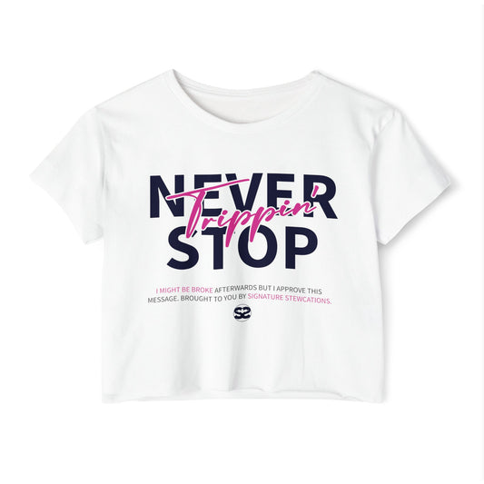 Never Stop Trippin Crop Top
